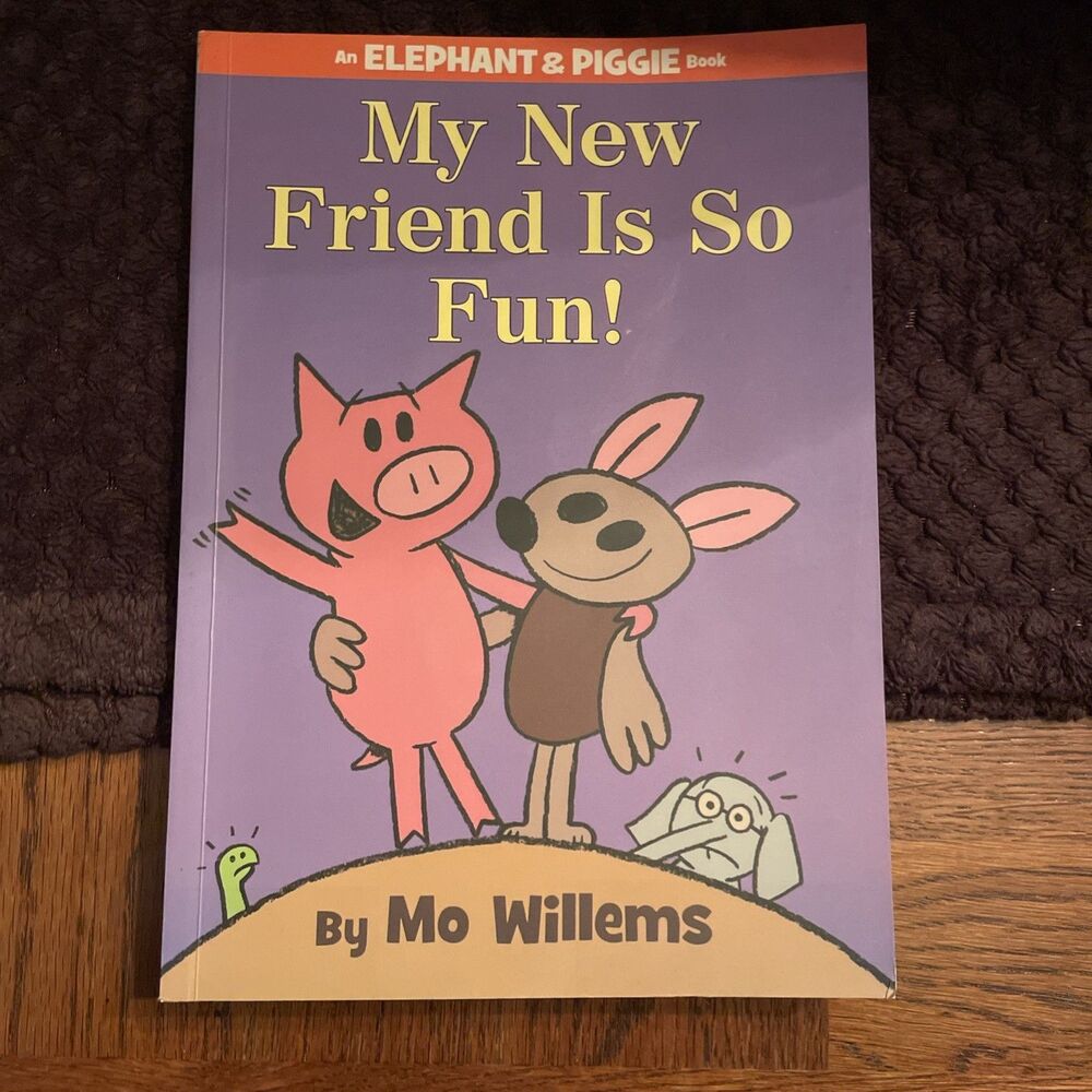 Elephant & Piggie Mo Willems (Paperback My New Friend Is So Fun! 9781368009263